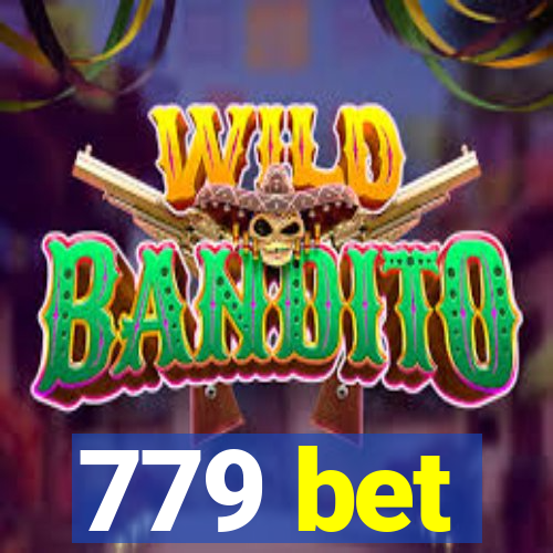 779 bet